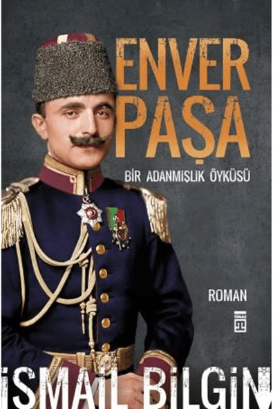 ENVER PAŞA  İSMAİL BİLGİN  TİMAŞ ürün görseli 1