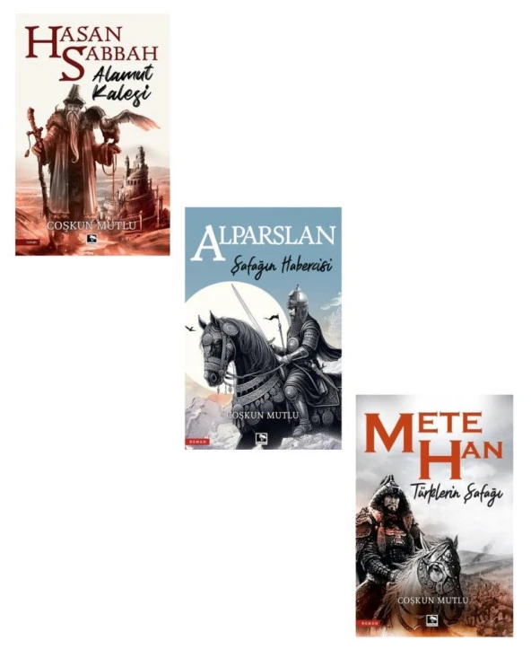 Coşkun Mutlu Seti 3 Kitap (Hasan Sabbah Alamut Kalesi + Şafağın Habercisi Alparslan + Mete Han) ürün görseli 1