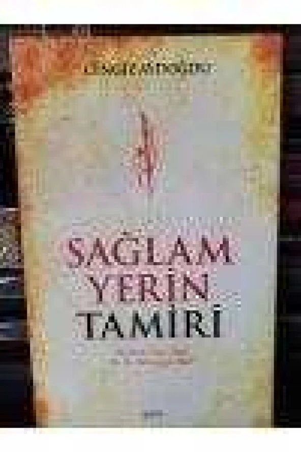 SAĞLAM YERİN TAMİRİ  /  Birinci Baskı ürün görseli 1
