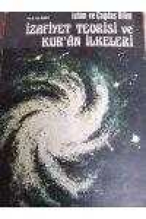 İSLAM VE ÇAĞDAŞ BİLİM  *  İZAFİYET TEORİSİ VE KUR'AN İLKELERİ  /  KUR'AN-I KERİM'DE BİLİMSEL GERÇEKLER  (  İMZALI ve İTHAFLI ) ürün görseli 1