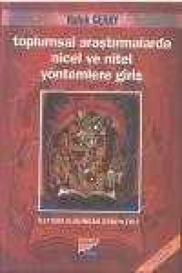 TOPLUMSAL ARAŞTIRMALARDA NİCEL VE NİTEL YÖNTEMLERE GİRİŞ  /  İletişim Alanından Örneklerle ürün görseli 1