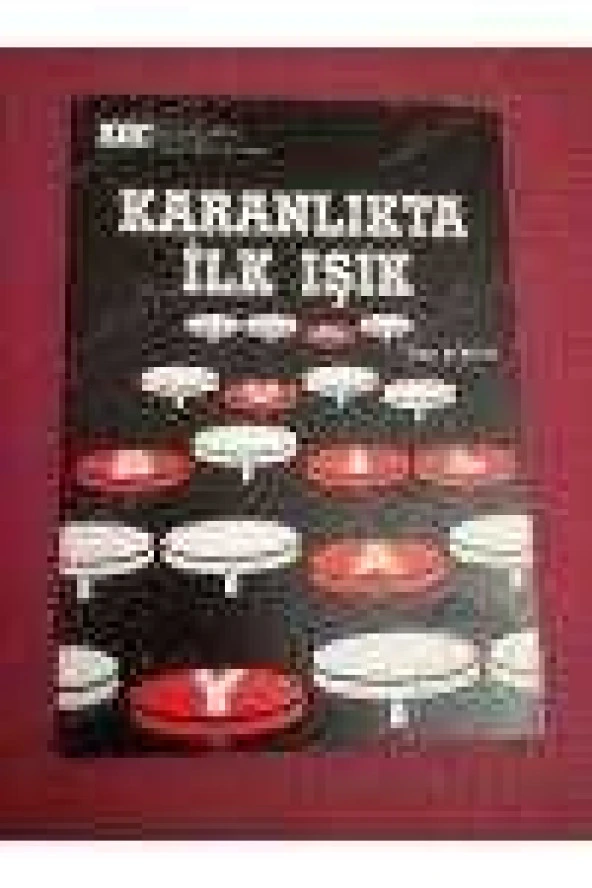KARANLIKTA  İLK  IŞIK   Yazan :  ÜLKER KÖKSAL   Rejisör:   MEHMET EGE   ( Oyun Kataloğu  ) ürün görseli 1