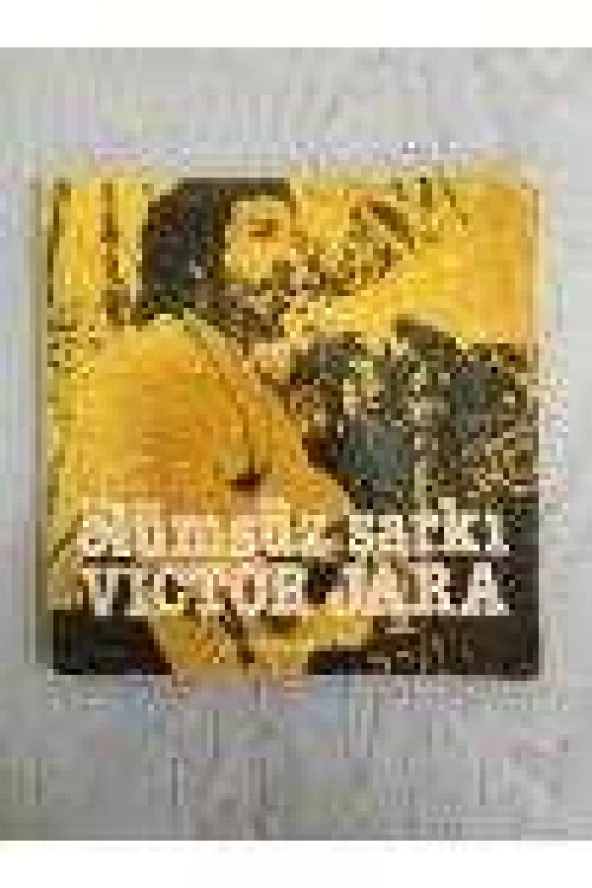 VICTOR JARA / ÖLÜMSÜZ ŞARKI  (  Birinci Baskı  ) ürün görseli 1