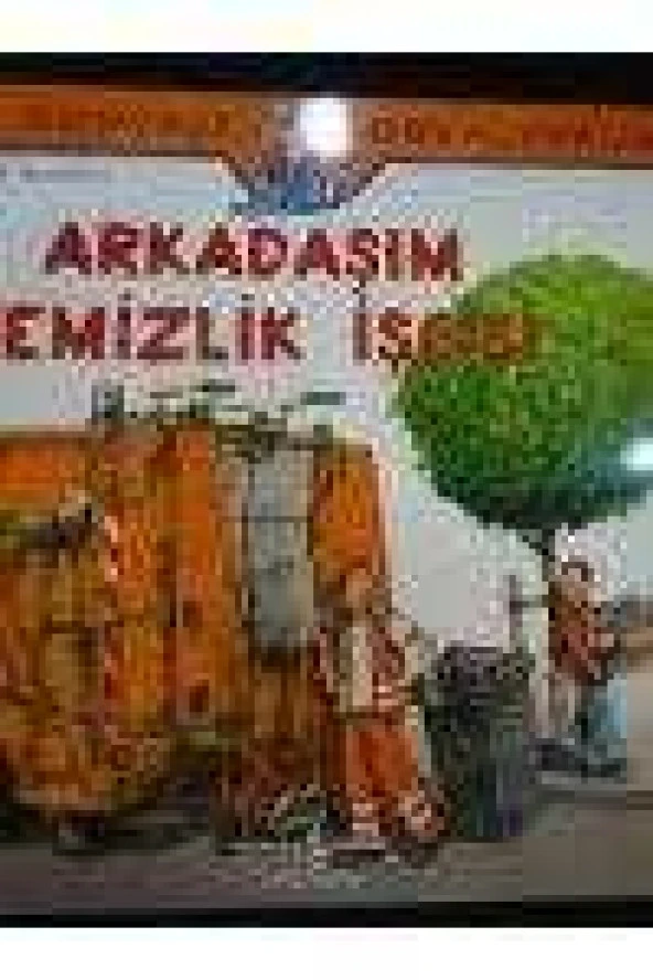 Dünyayı Öğreniyorum - ARKADAŞIM TEMİZLİK İŞÇİSİ ürün görseli 1