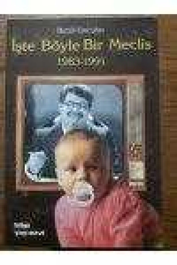 İşte Böyle Bir Meclis / 1983-1991 / 1992 Yılı İkinci Baskısı ürün görseli 1