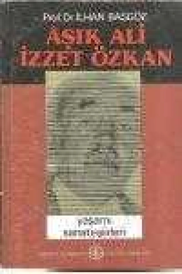AŞIK ALİ İZZET ÖZKAN      yaşamı * sanatı * şiirleri ürün görseli 1