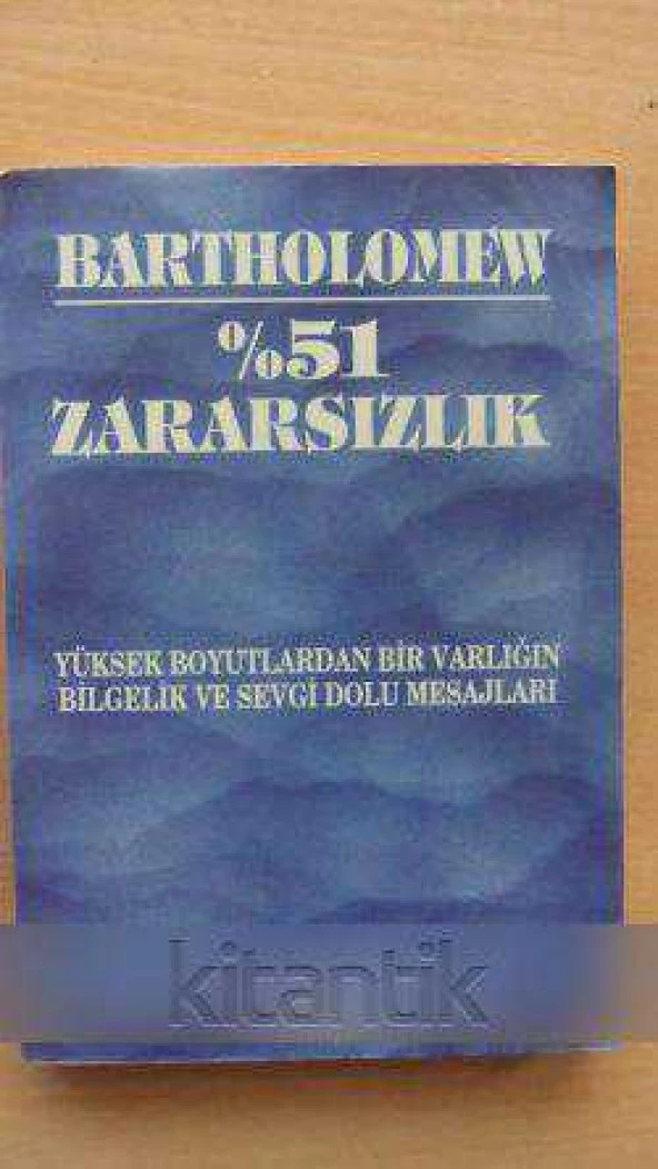 %  51  ZARARSIZLIK  -  YÜKSEK BOYUTLARDAN BİR VARLIĞIN BİLGELİK VE SEVGİ DOLU MESAJLARI ürün görseli 1