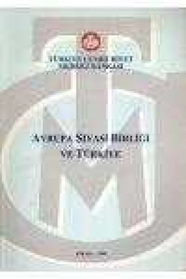 AVRUPA SİYASİ BİRLİĞİ VE TÜRKİYE ürün görseli 1