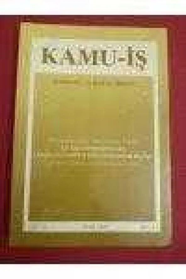 KAMU - İŞ   /   İş Hukuku ve İktisat Dergisi  * Cilt: 4 * Ocak 1999 * Sayı: 4 ürün görseli 1