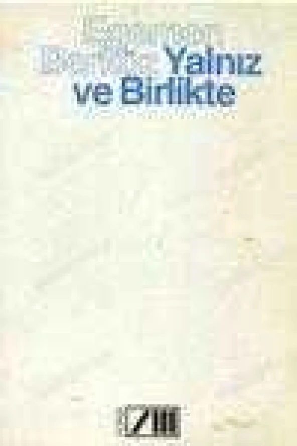YALNIZ VE BİRLİKTE   /   Birinci Baskı ürün görseli 1