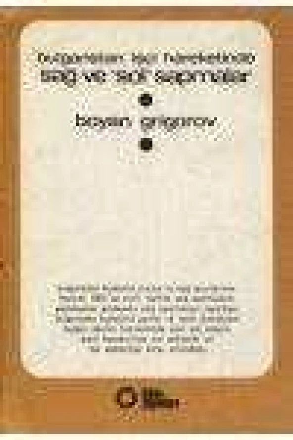 Bulgaristan İşçi Hareketinde Sağ ve Sol Sapmalar / 1980 Yılı İlk Baskısı - A. Tuncer Çevirisi ürün görseli 1
