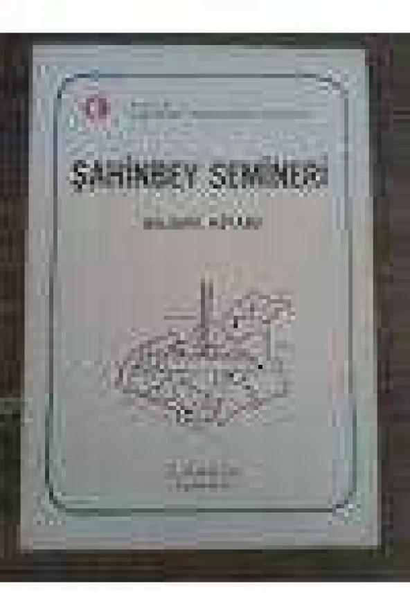 ŞAHİNBEY SEMİNERİ  /   BİLDİRİ KİTABI   *  23 ARALIK 1985 ürün görseli 1