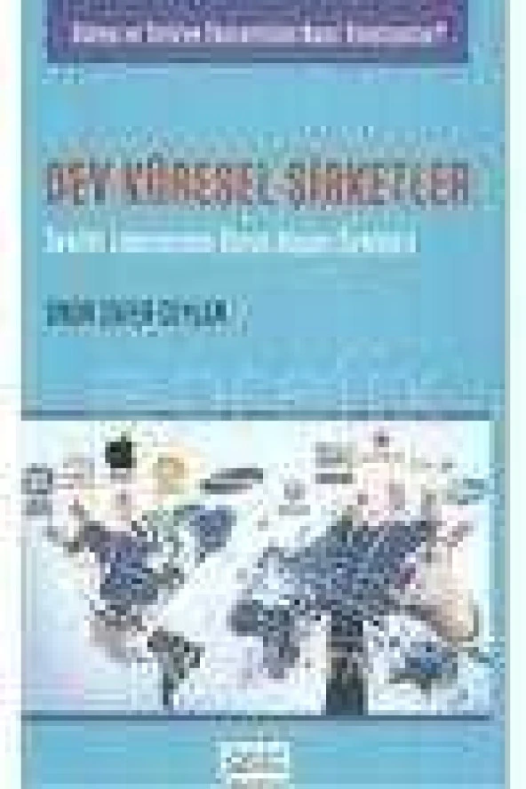 DEV KÜRESEL ŞİRKETLER   /   Dünya ve Türkiye Ekonomisini Nasıl Yönetiyorlar? ürün görseli 1