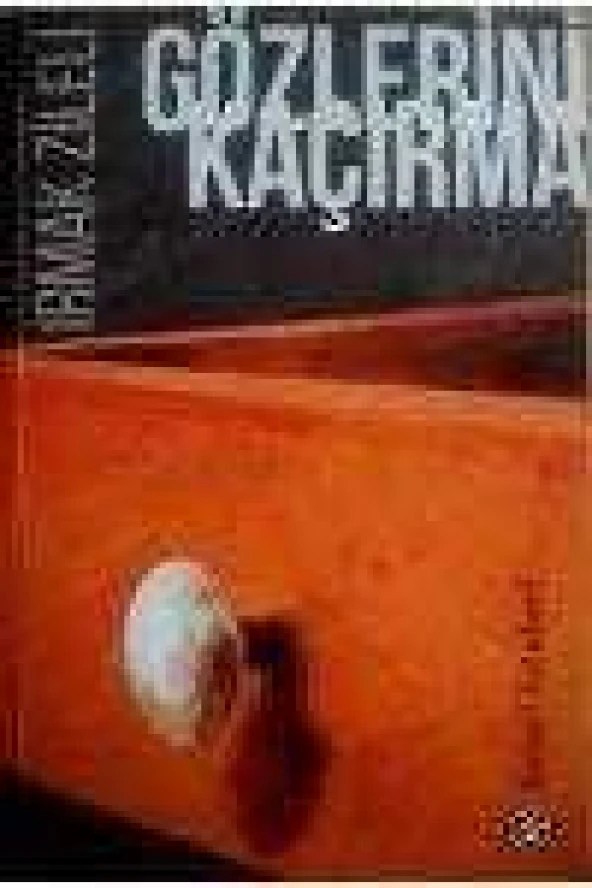 GÖZLERİNİ KAÇIRMA  /  Birinci Baskı ürün görseli 1