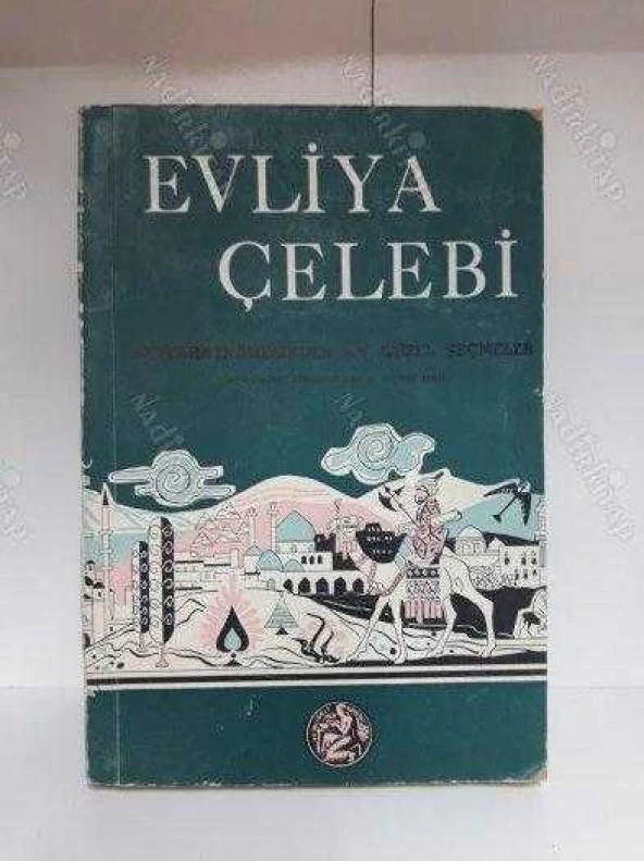 EVLİYA ÇELEBİ Seyahatnamesinden En Güzel Seçmeler ürün görseli 1