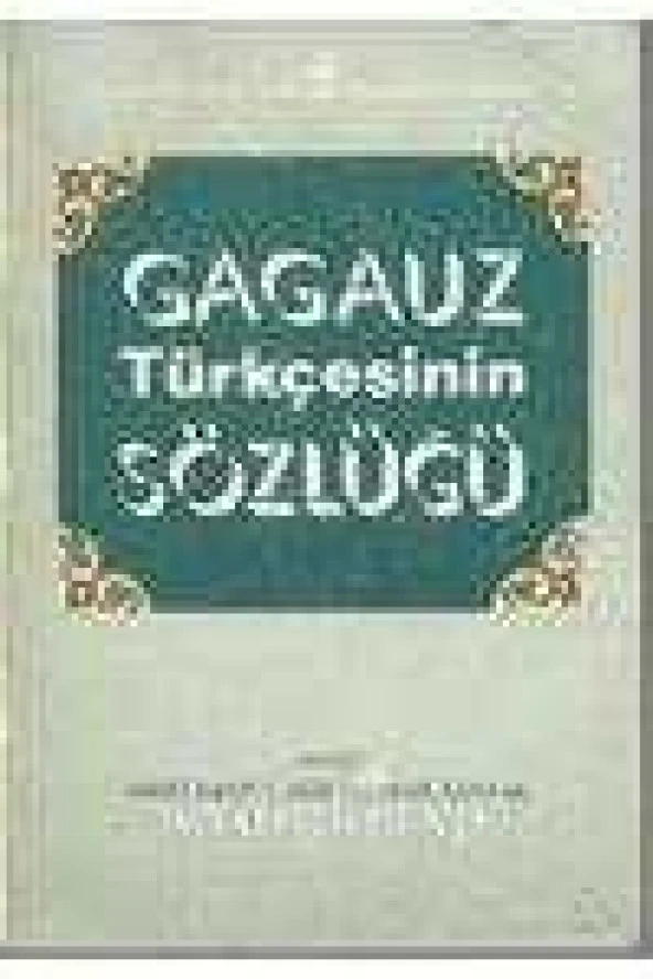 GAGAUZ TÜRKÇESİNİN SÖZLÜĞÜ ürün görseli 1