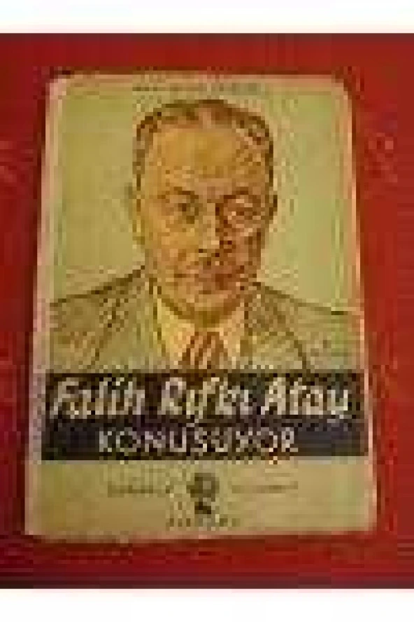 FALİF RIFKI ATAY KONUŞUYOR ürün görseli 1