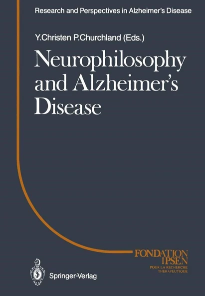 Neurophilosophy and Alzheimer's Disease (Research and Perspectives in Alzheimer's Disease) Patricia S. Churchlan ürün görseli 1