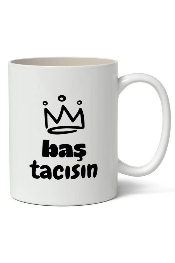 Baş Tacısın Baskılı Kupa Bardak Baskılı Kahve Kupa Bardak ürün görseli 1