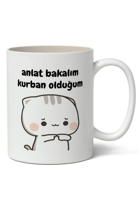 Anlat Bakalım Kurban Olduğum Baskılı Kupa Bardak Baskılı Kahve Kupa Bardak ürün görseli 1