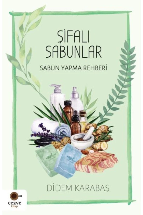 Şifalı Sabunlar & Sabun Yapma Rehberi ürün görseli 1