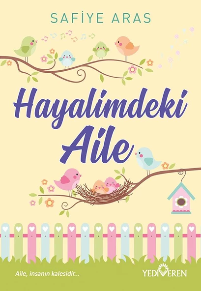 Hayalimdeki Aile/Safiye Aras/Yediveren ürün görseli 1