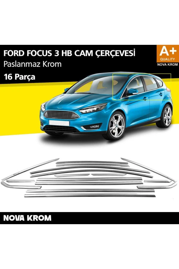Ford Focus 3 HB Krom Cam Çerçevesi 16 Prç A Kalite 2011-2018 ürün görseli 1