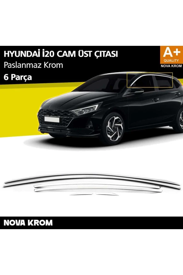 Hyundai i20 Krom Cam Üst Çıtası 6 Prç. 2020 Üzeri ürün görseli 1