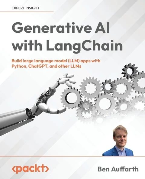 Generative AI with LangChain: Build large language model (LLM) apps with Python, ChatGPT and other LLMs Ben Auffarth ürün görseli 1