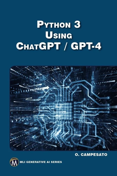 Python 3 Using ChatGPT/GPT-4 O. Campesato - Resim 2