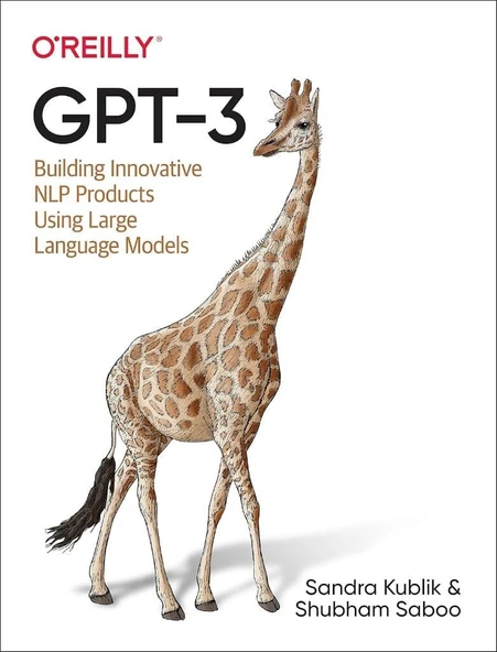 GPT-3: Building Innovative NLP Products Using Large Language Models Kublik Saboo ürün görseli 1