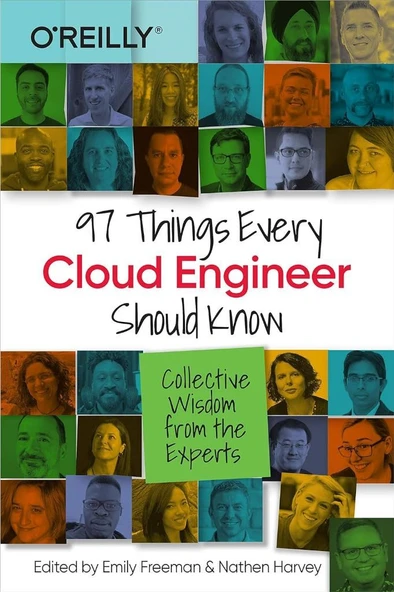 97 Things Every Cloud Engineer Should Know: Collective Wisdom from the Experts Emily Freeman Nathen Harvey ürün görseli 1