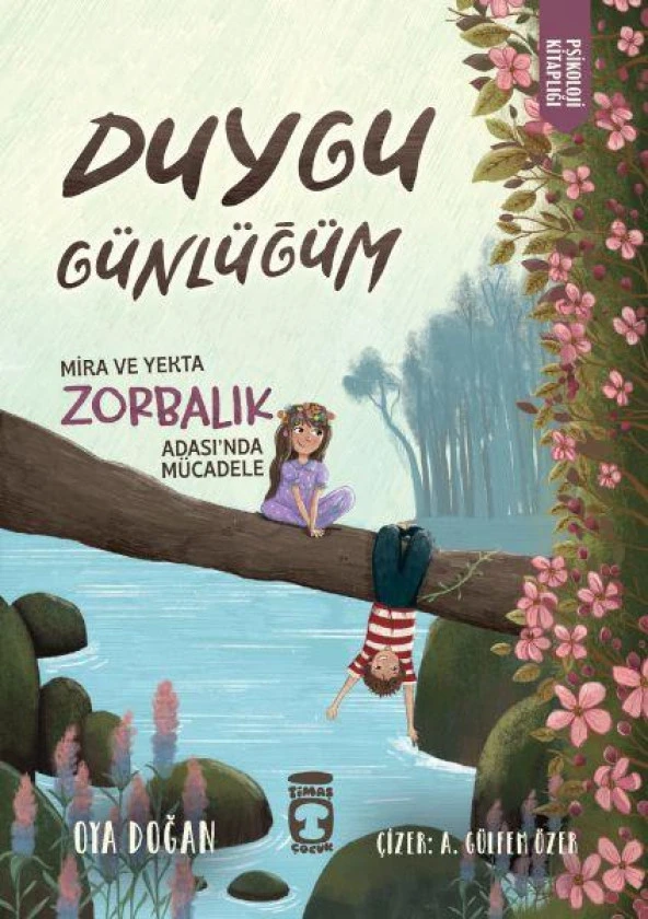 Mira ve Yekta Zorbalık Adası'nda Mücadele Duygu Günlüğüm OYA DOĞAN ürün görseli 1