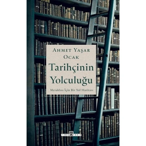 TARİHÇİNİN YOLCULUĞU  AHMET YAŞAR OCAK  TİMAŞ ürün görseli 1