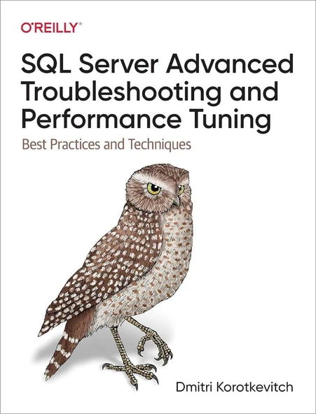SQL Server Advanced Troubleshooting and Performance Tuning: Best Practices and Techniques Dmitri Korotkevitch ürün görseli 1