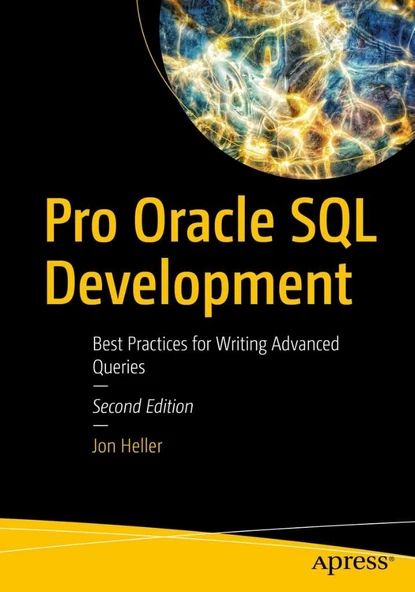 Pro Oracle SQL Development: Best Practices for Writing Advanced Queries 2nd ed. Jon Heller ürün görseli 1