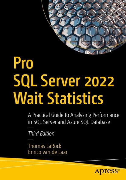 Pro SQL Server 2022 Wait Statistics: A Practical Guide to Analyzing Performance in SQL Server and Azure SQL Database Thomas LaRock ürün görseli 1