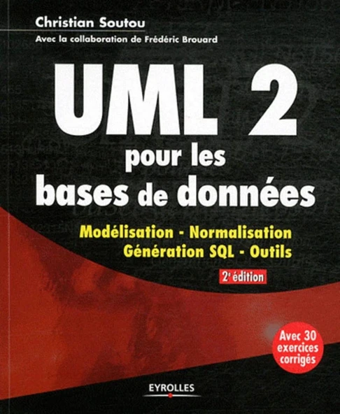ULM 2 pour les bases de données : Modélisation, normalisation, génération, SQL, outils Christian Soutou ürün görseli 1