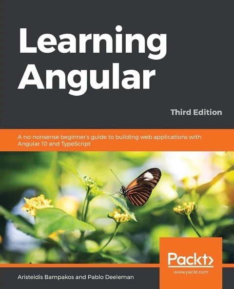 Learning Angular - Third Edition: A no-nonsense beginner's guide to building web applications with Angular 10 and TypeScript 3rd ed. Aristeidis Bampakos ürün görseli 1