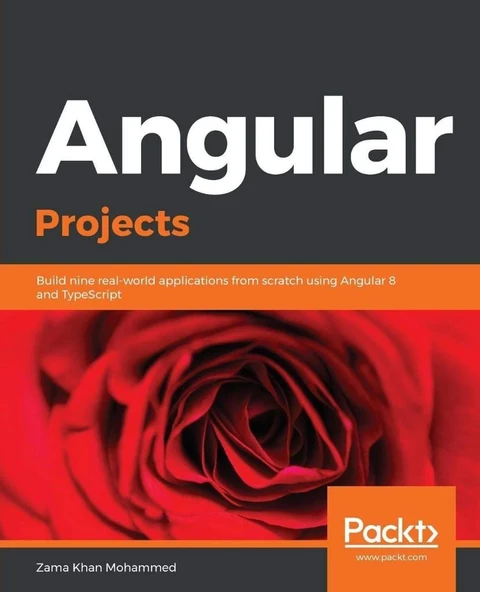 Angular Projects: Build nine real-world applications from scratch using Angular 8 and TypeScript Zama Khan Mohammed ürün görseli 1