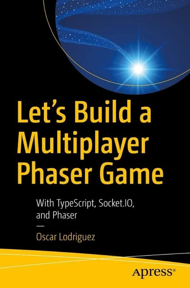 Let’s Build a Multiplayer Phaser Game: With TypeScript, Socket.IO, and Phaser [Paperback] Lodriguez Oscar Lodriguez ürün görseli 1