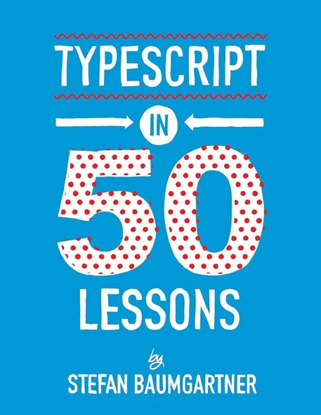 TypeScript in 50 Lessons Stefan Baumgartner ürün görseli 1