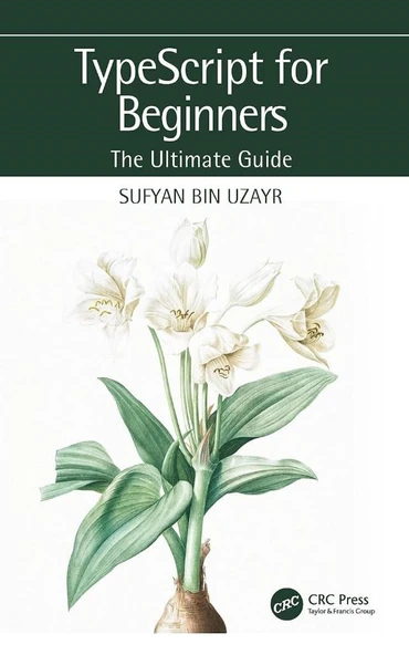 TypeScript for Beginners: The Ultimate Guide Sufyan bin Uzayr ürün görseli 1