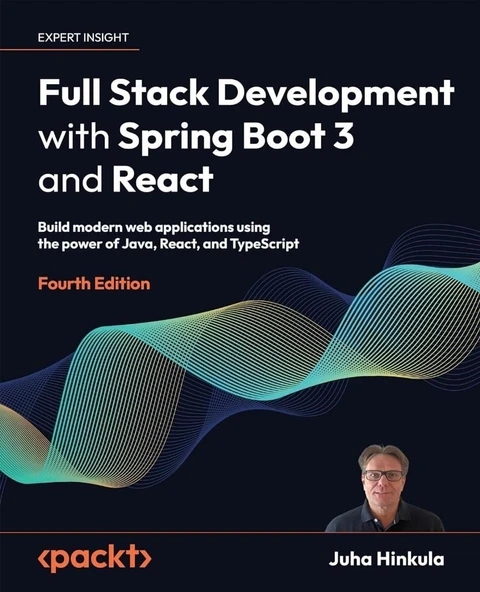 Full Stack Development with Spring Boot 3 and React: Build modern and scalable web applications using the power of Java, React, and TypeScript, 4th Edition Juha Hinkula ürün görseli 1