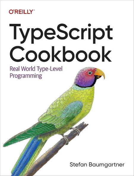 TypeScript Cookbook: Real World Type-Level Programming Stefan Baumgartner ürün görseli 1
