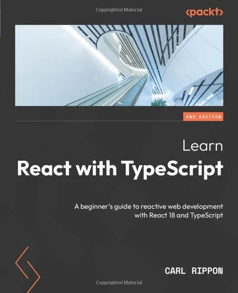 Learn React with TypeScript - Second Edition: A beginner's guide to reactive web development with React 18 and TypeScript 2nd ed. Edition Carl Rippon - Resim 3