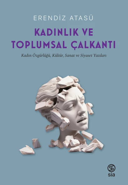 Kadınlık Ve Toplumsal Çalkantı - Erendiz Atasü ürün görseli 1