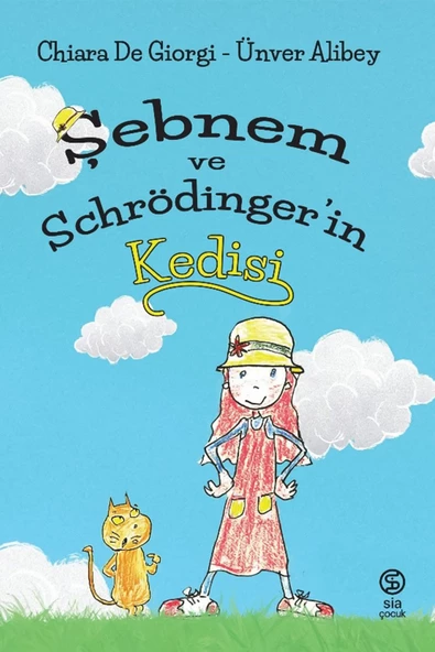 Şebnem ve Schrödinger'in Kedisi - Chiara De Giorgi - Ünver Alibey ürün görseli 1