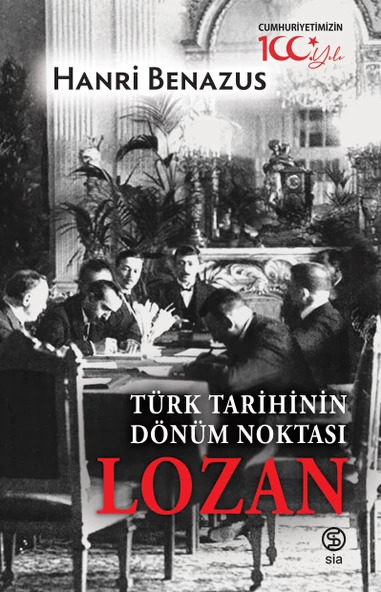 Türk Tarihinin Dönüm Noktası Lozan - Hanri Benazus ürün görseli 1