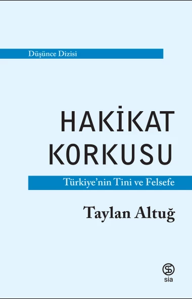 Hakikat Korkusu Türkiye nin Tini ve Felsefe - Taylan Altuğ ürün görseli 1
